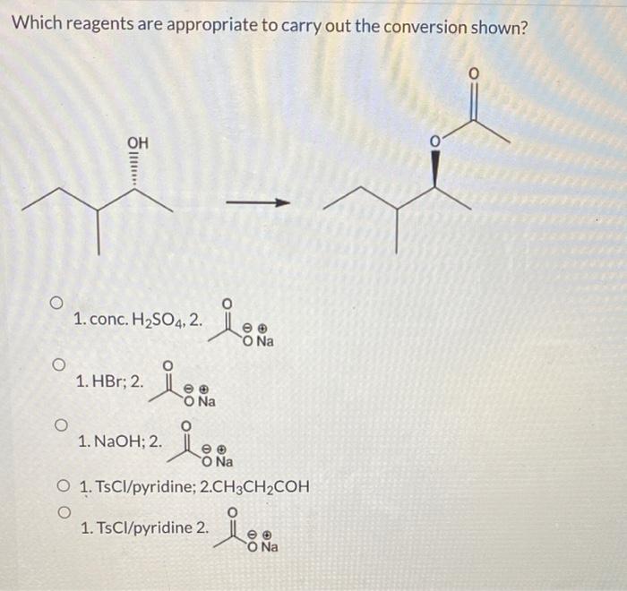 What reagents are appropriate to carry out the conversion shown